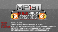 MP Talk, Ep. 2