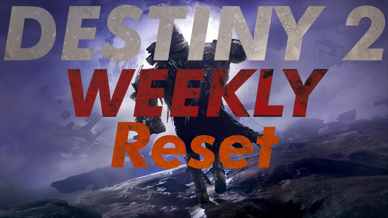 destiny 2 weekly reset