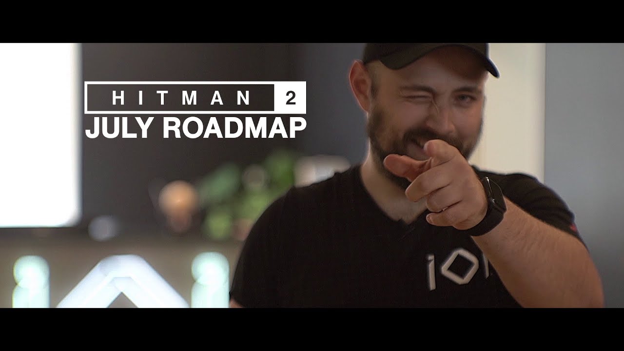 hitman 2 july 2019 roadmap