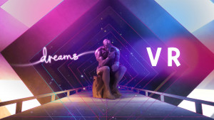 Dreams Update 2.16 July 22