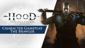 Hood Outlaws & Legends Brawler Class Gameplay