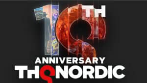 THQ Nordic 10th anniversary