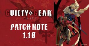 Guilty Gear Strive Update 1.10