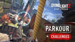 New Dying Light 2 Parkour Challenges