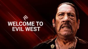evil west danny trejo