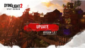 Dying Light 2 Update 1.23