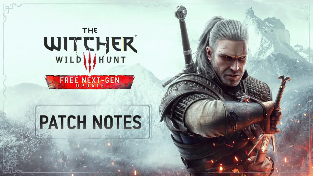 The Witcher 3 Next-Gen Update Patch Notes