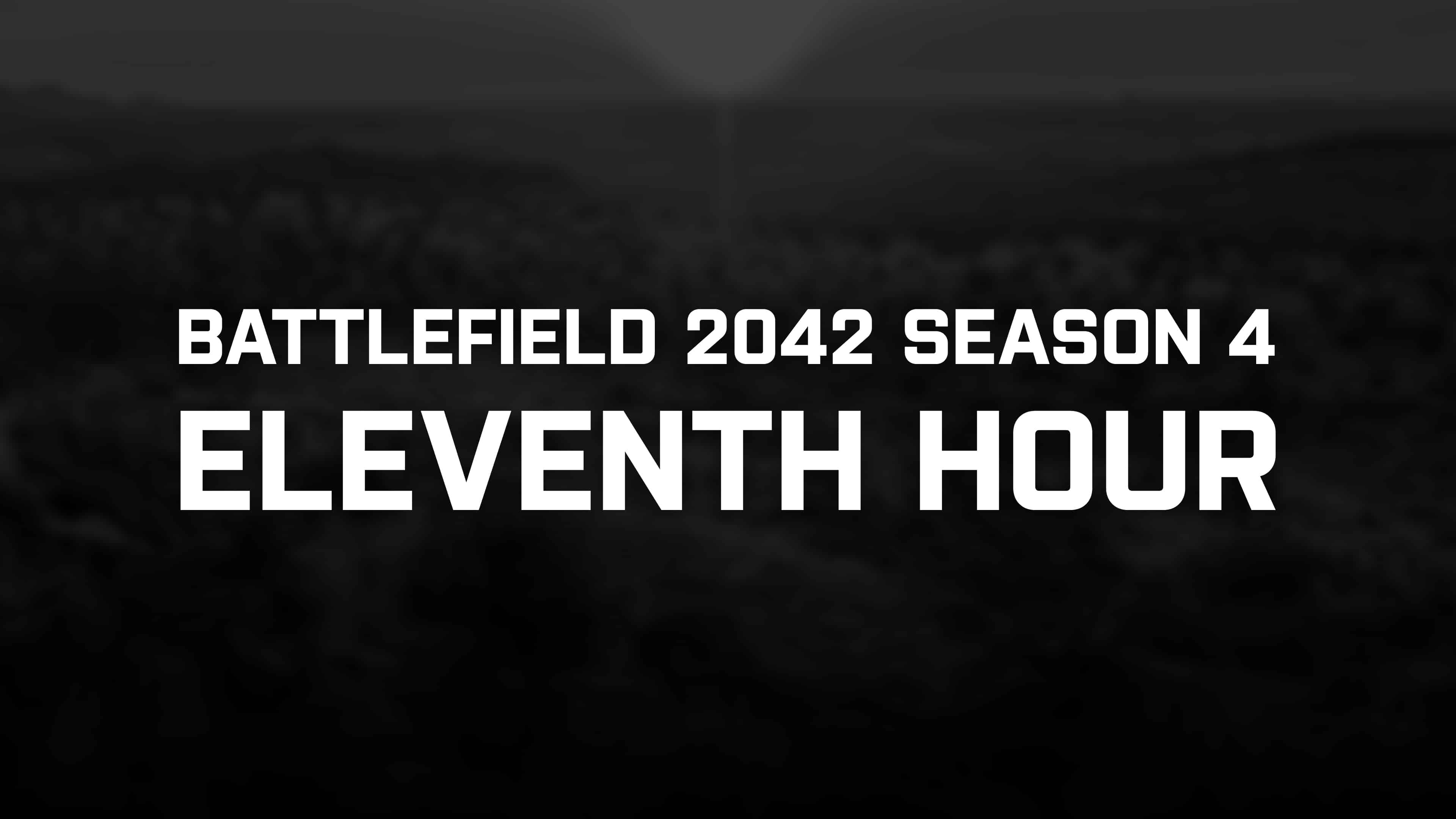 Battlefield 2042 Season 4: Eleventh Hour Launch Date And Details Announced  - GamerBraves