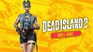 dead island 2 dani
