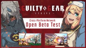 Guilty Gear Strive Crossplay Beta Test