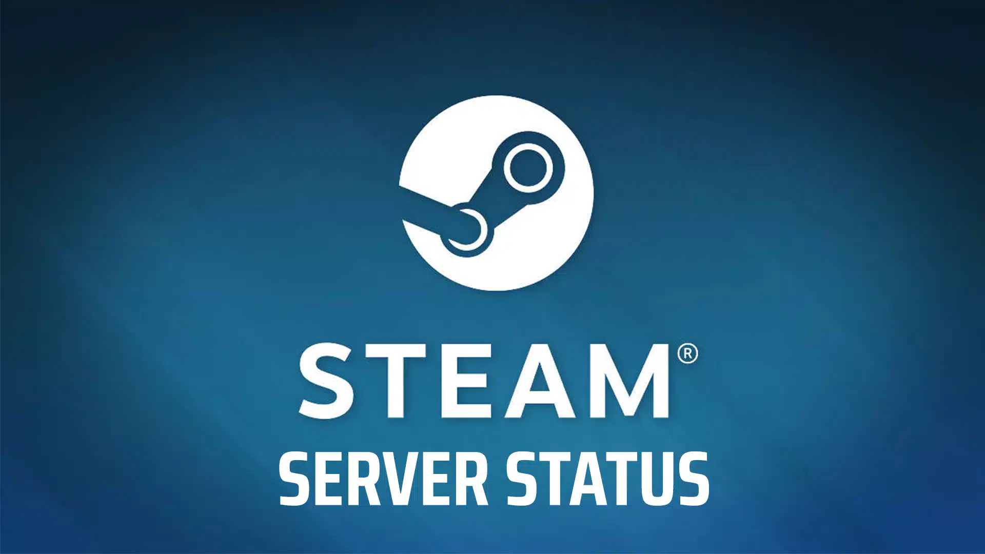 steam down may 23
