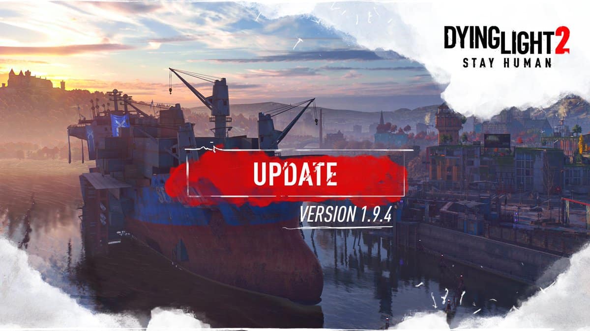 Dying Light 2 Update 1.9.4