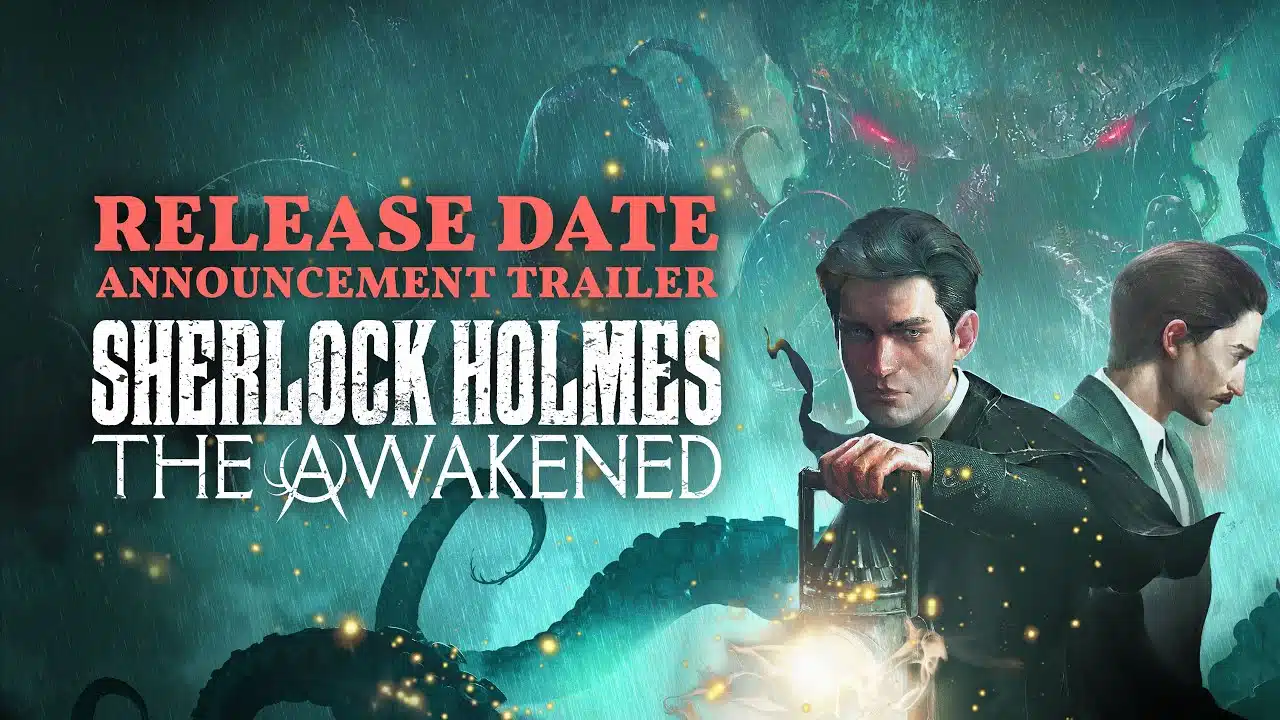 Sherlock Holmes The Awakened release date