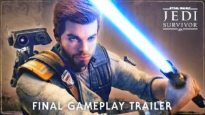 Star Wars Jedi: Survivor Final Gameplay Trailer