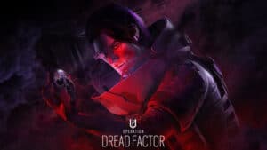 Rainbow Six Siege Y8S2 Operation Dread Factor