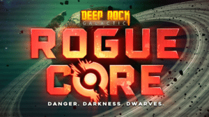 deep rock galactic rogue core