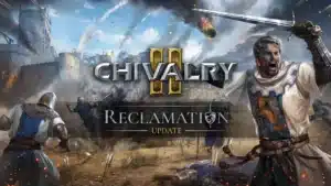 Chivalry 2 Update 1.30