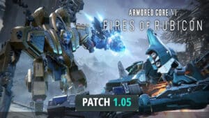 Armored Core 6 Update 1.05