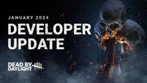 Dead by Daylight Update January 2024
