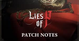 Lies of P Update 1.005