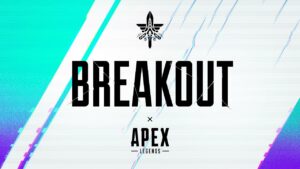 Apex Legends Breakout Patch Notes