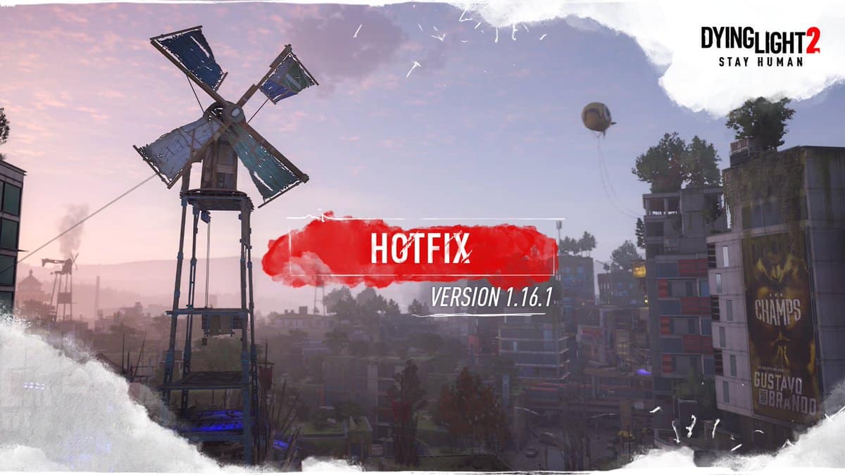 Dying Light 2 Update 1.48 for Hotfix Version 1.16.1 Resolves Gameplay Issues This April 25