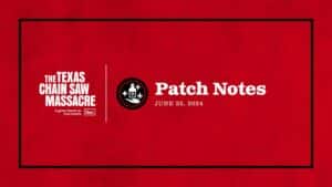 Texas Chain Saw Massacre Update 1.22