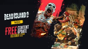 Dead Island 2 Next Update