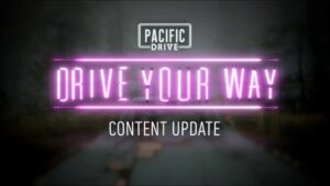 Pacific Drive update 1.007.001