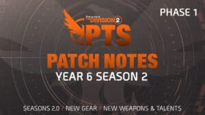 The Division 2 TU22 PTS Phase 1 Patch Notes