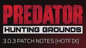 Predator Hunting Grounds Update 1.003