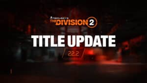 The Division 2 Update 1.82