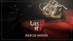 Lies of P Latest Update 1.11