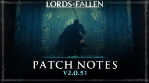 Lords of the Fallen Update 1.081