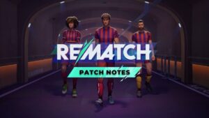 Rematch Season 1 Update
