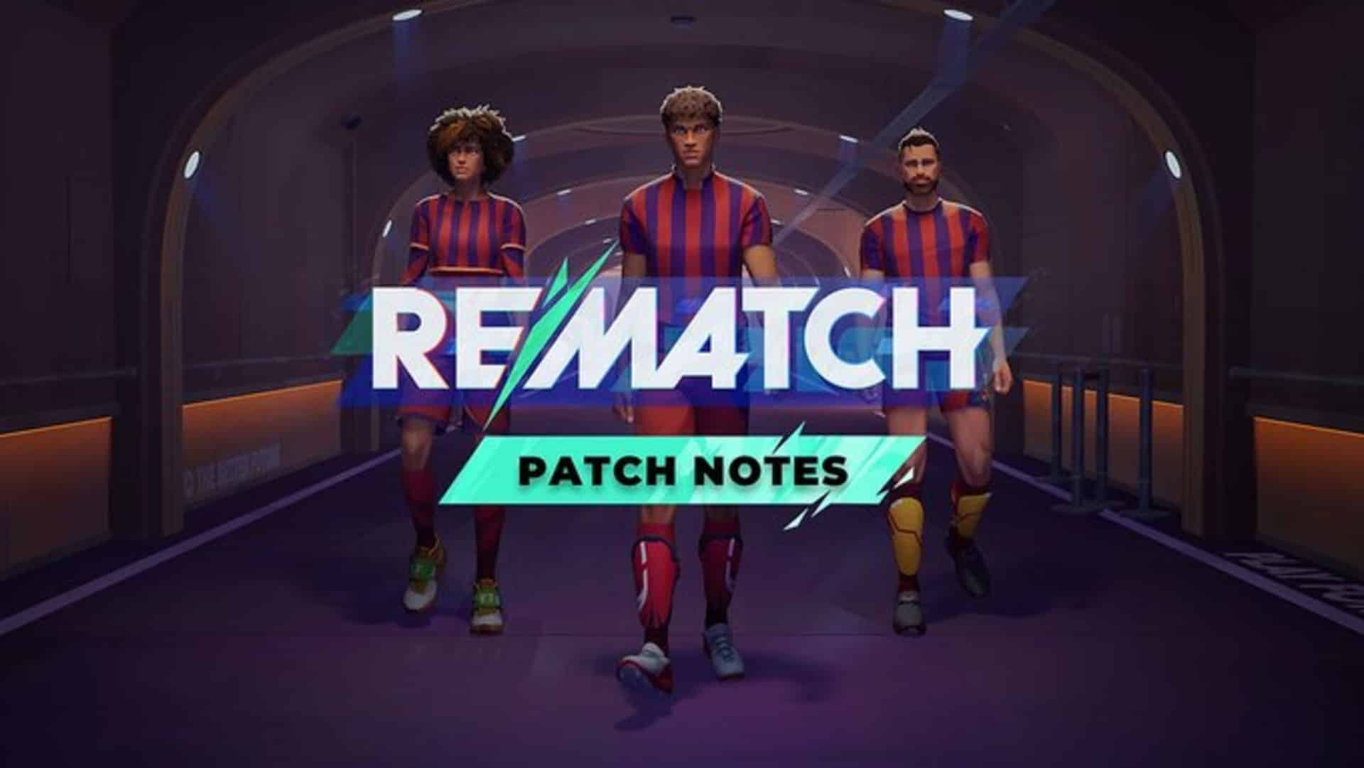 Rematch Season 1 Update Kicks Off via Patch 1.201