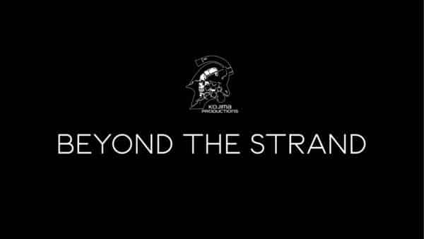 Kojima Productions "Beyond The Strand" Event Announced; Will Offer a "Glimpse" Into Future Projects