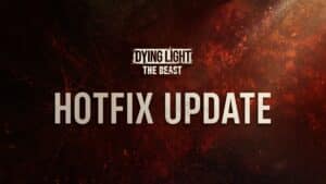 Dying Light: The Beast Update 1.002.006