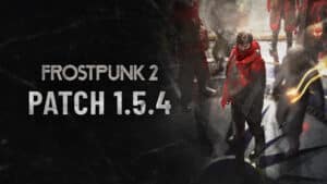 Frostpunk 2 update 1.000.013