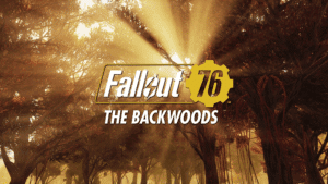 Fallout 76 The Backwoods Update