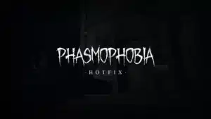 Phasmophobia Hotfix for May 15