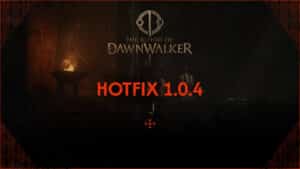 The Blood of Dawnwalker update 1.005