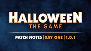 Halloween: The Game Day-One Update