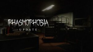 Phasmophobia Update 1.000.047