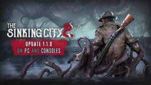 The Sinking City 2 update 1.000.004
